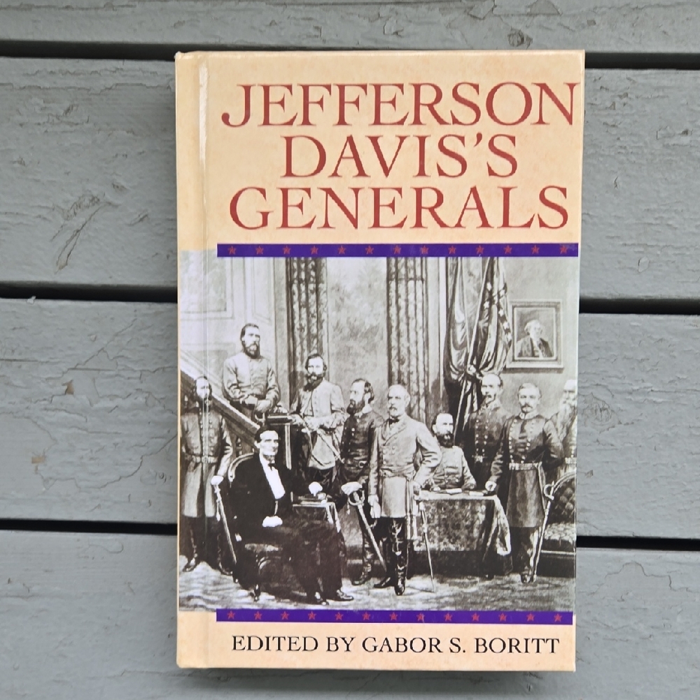 Jefferson Davis's Generals Hardcover Boook By Gabor S Boritt
